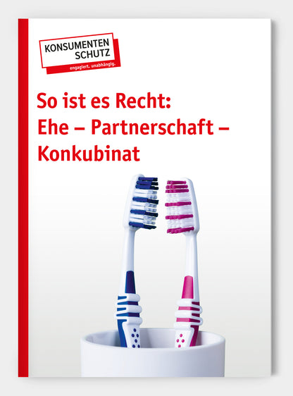 So ist es Recht: Ehe - Partnerschaft - Konkubinat